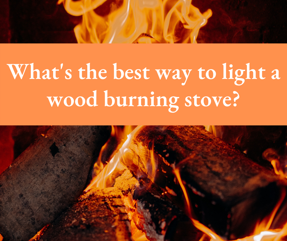 What's the best way to light a wood burner? A&C Logs Firewood Logs